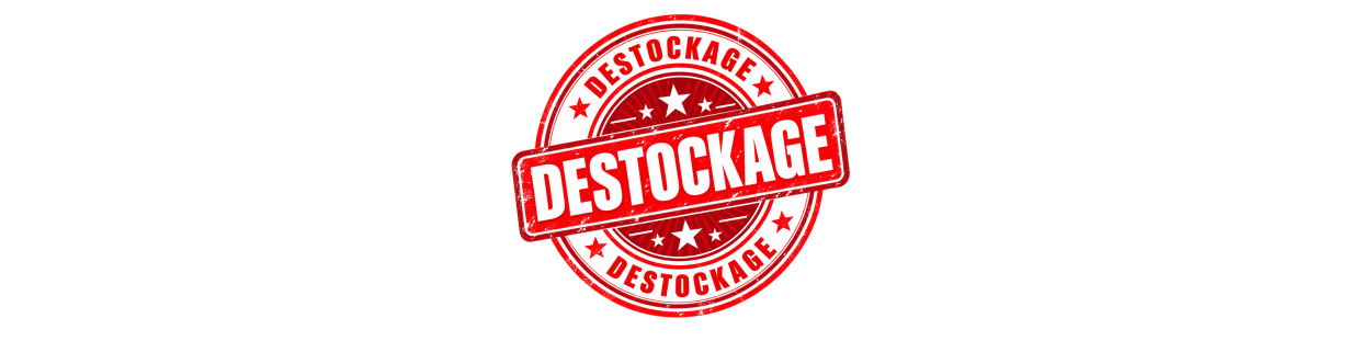 DESTOCKAGE
